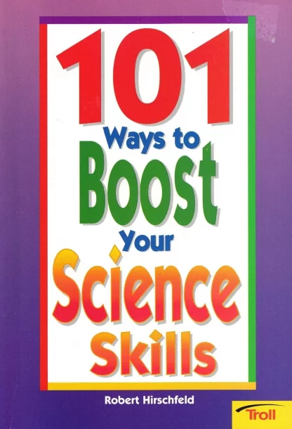 101 Ways to Boost Your Science Skills
