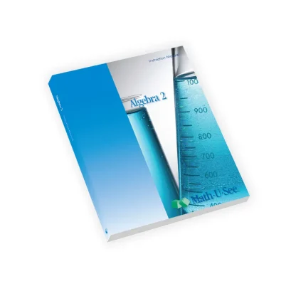 Math-U-See Algebra 2 Instruction Manual