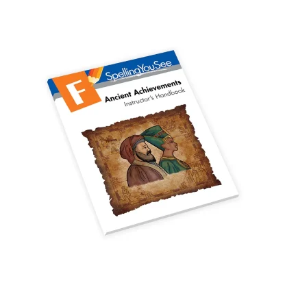 Spelling You See F Ancient Achievements 2E Instructor's Handbook