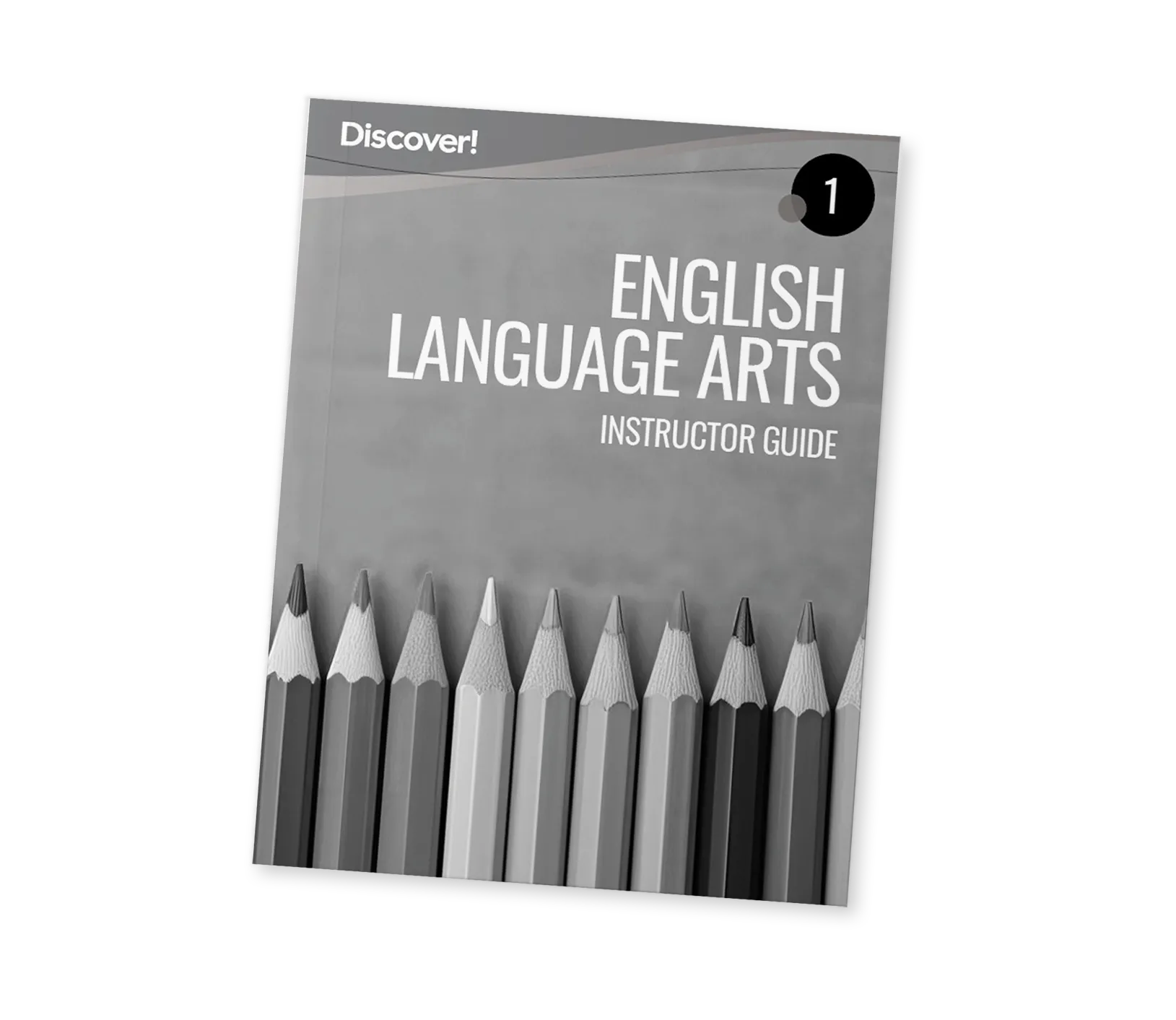 Discover! ELA 1: Instructor Guide