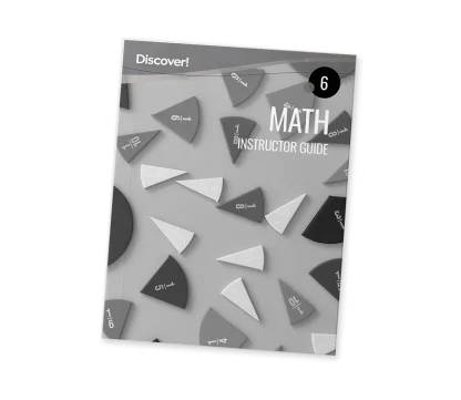 Discover! Math 6: Instructor Guide