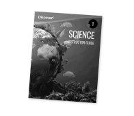Discover! Science 1: Instructor Guide