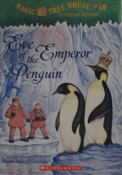 Magic Tree House #40 Eve of the Emperor Penguin