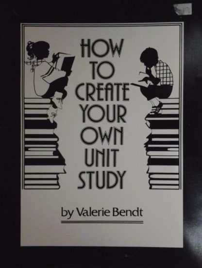 How to Create Your Own Unit Study U