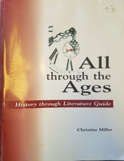 All Through the Ages History Through Literature Guide U