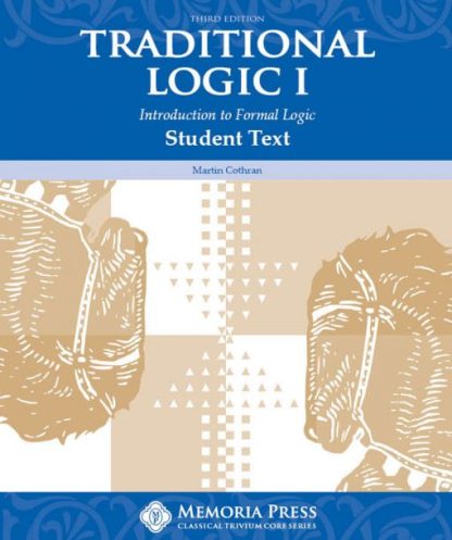 Traditional Logic I Student Text 3E