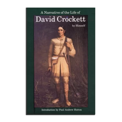 A Narrative of the Life of David Crockett