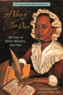 A Voice of Her Own: The Story of Phillis Wheatley