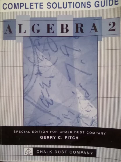 Algebra 2 Solution Guide (goes to Intermediate Alg) U