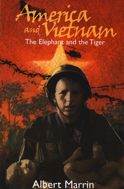 America and Vietnam: The Elephant and the Tiger