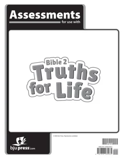 Bible 2 Truths for Life Assessments, 1st ed.