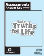 Bible 2 Truths for Life Assessments Answer Key, 1st ed.