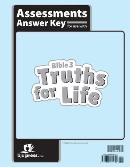 Bible 3 Truths for Life Assessments Answer Key, 1st ed.