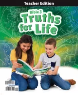 Bible 3 Truths for Life Teacher Edition, 1st ed.