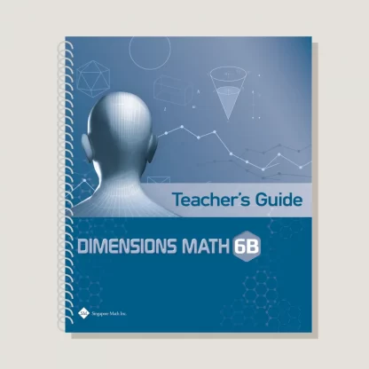 Dimensions Math 6B Teacher Guide