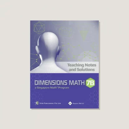 Dimensions Math 7B Teaching Notes and Solutions