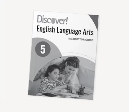 Discover! ELA 5: Instructor Guide