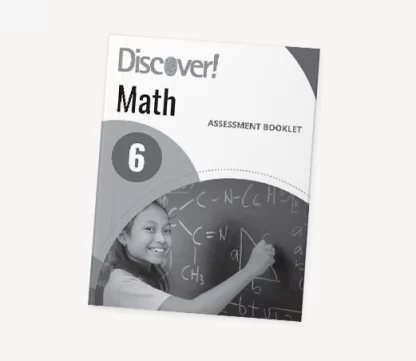 Discover! Math Grade 6 Assessment Booklet