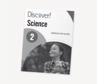 Discover! Science 2: Instructor Guide