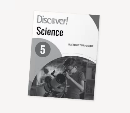 Discover! Science 5: Instructor Guide