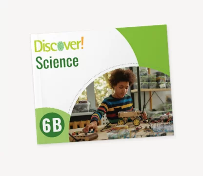 Discover! Science 6B: Student Worktext