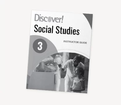 Discover! Social Studies 3: Instructor Guide