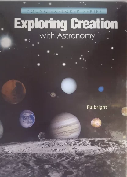 Exploring Creation with Astronomy