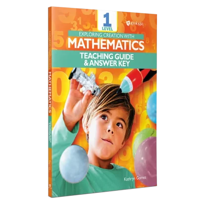 Exploring Creation with Mathematics Level 1 Teacher Guide