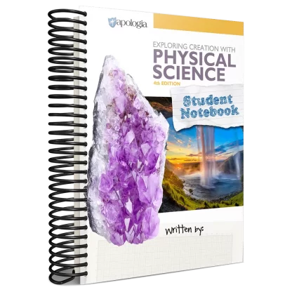 Exploring Creation with Physical Science 4E Notebook
