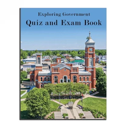 Exploring Government 2E Quiz and Exam Book