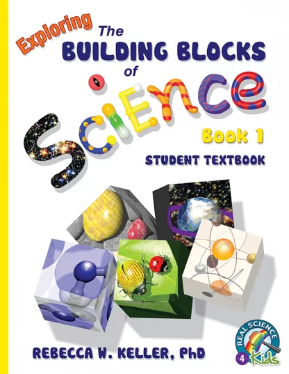 Exploring the Building Blocks of Science Book 1 Student Textbook