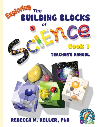 Exploring the Building Blocks of Science Book 1 Teacher Manual