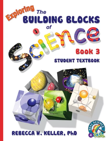Exploring the Building Blocks of Science Book 3 Student Textbook