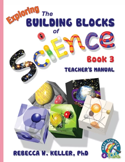 Exploring the Building Blocks of Science Book 3 Teacher Manual