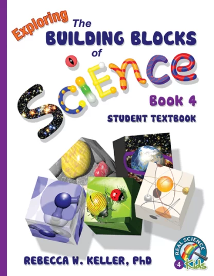 Exploring the Building Blocks of Science Book 4 Student Textbook