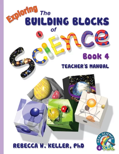Exploring the Building Blocks of Science Book 4 Teacher Manual