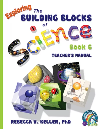 Exploring the Building Blocks of Science Book 6 Teacher Manual