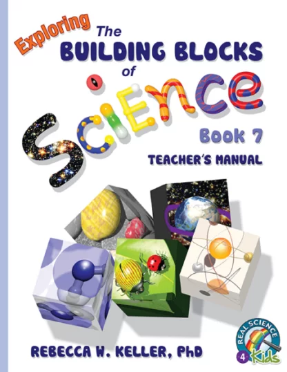 Exploring the Building Blocks of Science Book 7 Teacher Manual