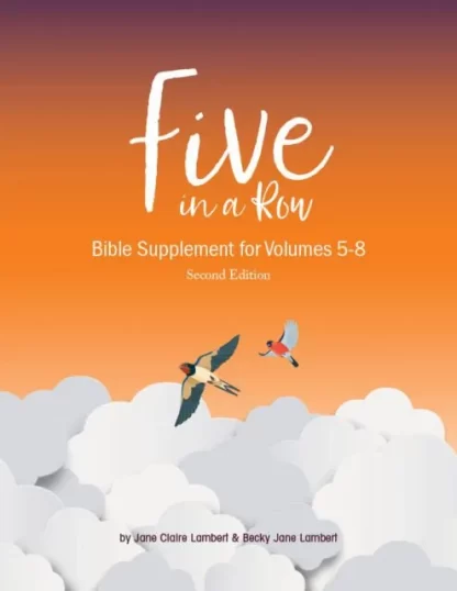 Five in a Row: Bible Supplement for Volumes 5-8 2E