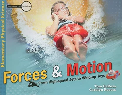 Forces & Motion: From High-Speed Jets to Wind-Up Toys Lesson Book