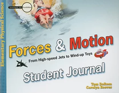 Forces & Motion: From High-Speed Jets to Wind-Up Toys Student Journal