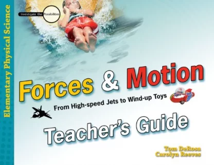 Forces & Motion Teacher's Guide
