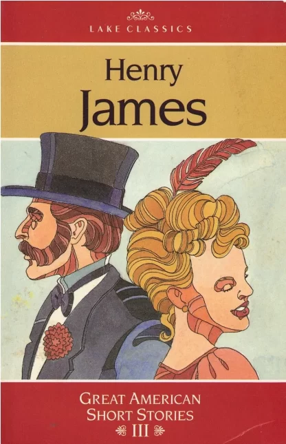 Great American Short Stories III: Henry James