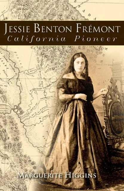 Jessie Benton Fremont California Pioneer