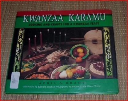 Kwanzaa Karamu: Cooking and Crafts for a Kwanzaa Feast HB U