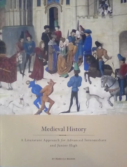 Medieval History, A Literature Approach for Intermediate U