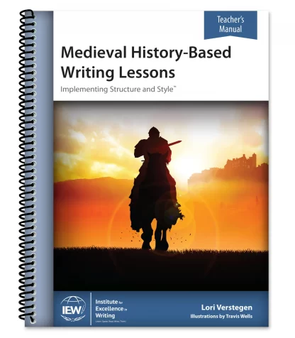Medieval History-Based Writing Lessons Teacher's Manual
