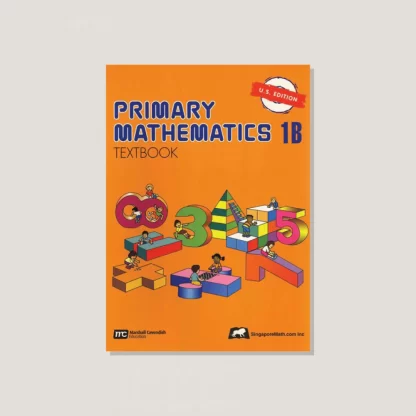 Singapore Primary Mathematics 1B Textbook (U.S. Edition)