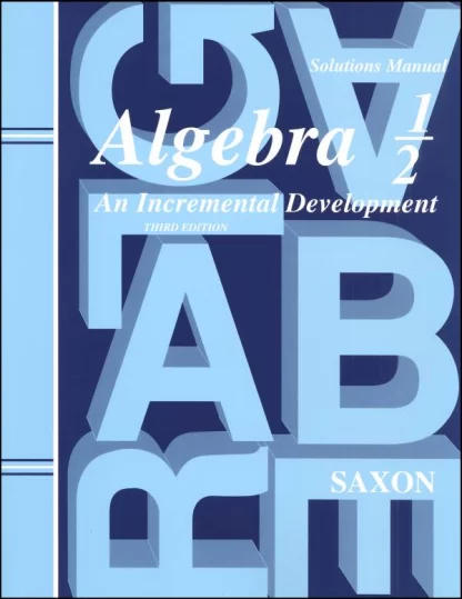 Saxon Algebra 1/2 3E Solutions Manual