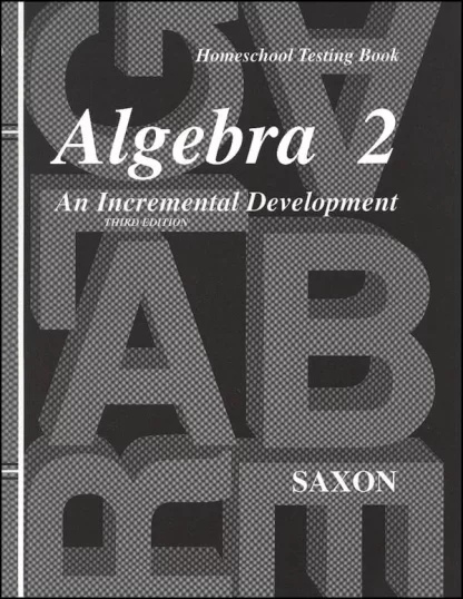 Saxon Algebra 2 3rd Edition Homeschool Testing Book
